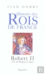Robert Ii, Fils De Hugues Capet