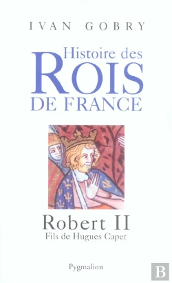 Bertrand.pt - Robert Ii, Fils De Hugues Capet