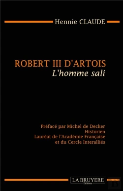 Bertrand.pt - Robert Iii D'Artois ; L'Homme Sali