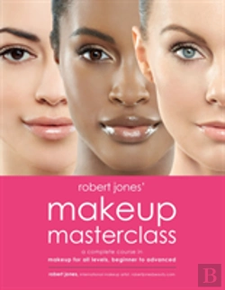 Bertrand.pt - Robert Jones' Makeup Masterclass