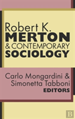 Bertrand.pt - Robert K. Merton And Contemporary Sociology