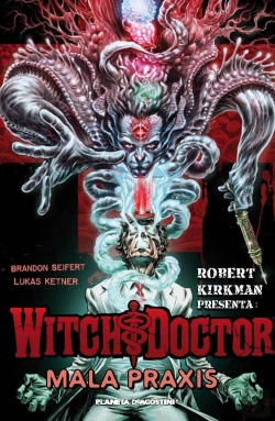 Bertrand.pt - Robert Kirkman Presenta Witch Doctor Nº 02/02 Mala Praxis
