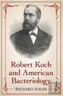 Robert Koch And American Bacteriology