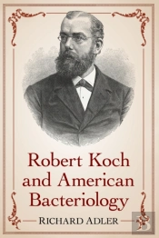 Robert Koch And American Bacteriology