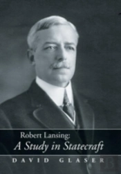 Robert Lansing:A Study In Statecraft