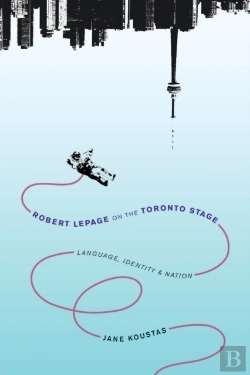 Bertrand.pt - Robert Lepage On The Toronto Stage