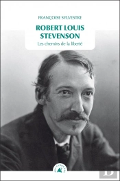 Robert Louis Stevens ; Les Chemins De La Liberté