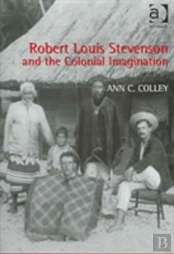 Bertrand.pt - Robert Louis Stevenson And The Colonial Imagination