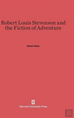Bertrand.pt - Robert Louis Stevenson And The Fiction Of Adventure