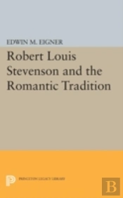 Robert Louis Stevenson And The Romantic Tradition