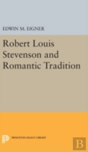 Robert Louis Stevenson And The Romantic Tradition