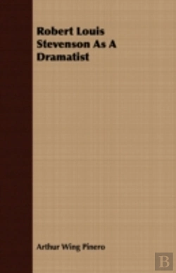 Bertrand.pt - Robert Louis Stevenson As A Dramatist
