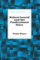 Robert Lowell And The Confessional Voice