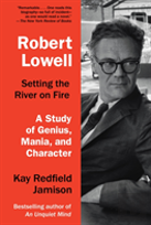 Robert Lowell, Setting The River On Fire