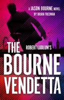 Robert Ludlum'S Â„¢ The Bourne Vendetta