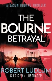 Robert Ludlum'S The Bourne Betrayal