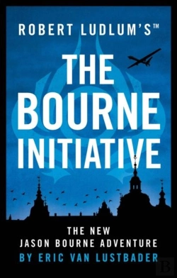 Bertrand.pt - Robert Ludlum'S The Bourne Initiative