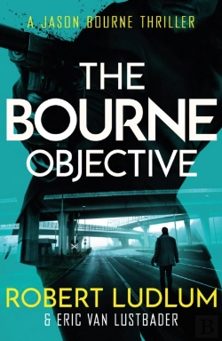 Bertrand.pt - Robert Ludlum'S The Bourne Objective