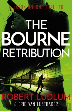 Bertrand.pt - Robert Ludlum'S The Bourne Retribution