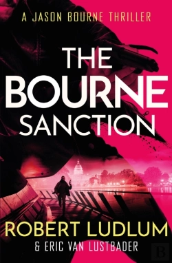 Bertrand.pt - Robert Ludlum'S The Bourne Sanction