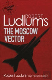 Robert Ludlum'S The Moscow Vector
