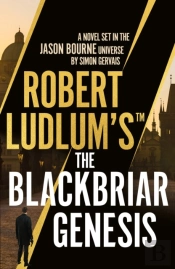 Robert Ludlum'Sâ„¢ The Blackbriar Genesis