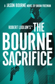 Robert Ludlum'S(Tm) The Bourne Sacrifice