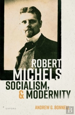 Bertrand.pt - Robert Michels, Socialism, And Modernity