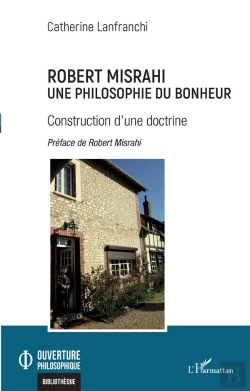 Bertrand.pt - Robert Misrahi, Une Philosophie Du Bonheur : Construction D'Une Doctrine