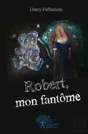 Robert, Mon Fantôme