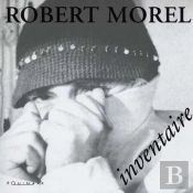 Robert Morel, Inventaire - [Catalogue D'Exposition, Mediatheque Louis-Joseph, Chateau-Arnoux, Alpes-