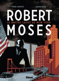Bertrand.pt - Robert Moses ; Le Maître Caché De New York