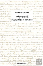 Robert Musil, Biographie Et Écriture