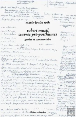 Bertrand.pt - Robert Musil, Oeuvres Pré-Posthumes : Genèse Et Commentaire