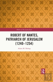 Robert Of Nantes, Patriarch Of Jerusalem (1240-1254)