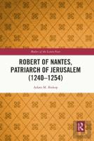 Robert Of Nantes, Patriarch Of Jerusalem (1240-1254)