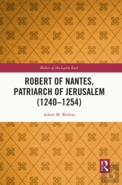 Robert Of Nantes, Patriarch Of Jerusalem (1240-1254)