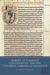 Robert Of Torigni'S Chronography And The Universal Chronicle Tradition