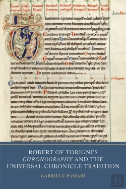 Bertrand.pt - Robert Of Torigni'S Chronography And The Universal Chronicle Tradition