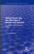 Robert Owen And The Owenites In Britain And America (Routledge Revivals)