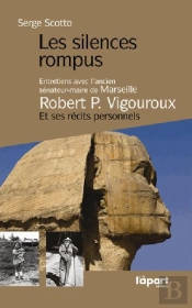 Robert P. Vigouroux, Les Silences Rompus