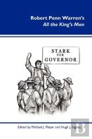 Robert Penn Warren'S All The King'S Men