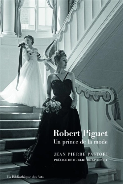 Bertrand.pt - Robert Piguet, Un Prince De La Mode