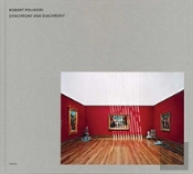 Robert Polidori: Synchrony And Diachrony
