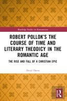 Robert Pollokâ€™S The Course Of Time And Literary Theodicy In The Romantic Age