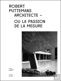 Bertrand.pt - Robert Puttemans, Architecte Ou La Passion De La Mesure