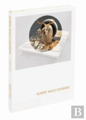 Robert Rauschenberg Phaidon Focus