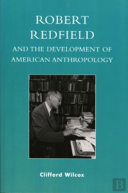 Bertrand.pt - Robert Redfield And The Development Of American Anthropology