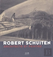 Robert Schuiten ; Architecte Et Peintre