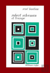 Robert Schuman Et L'Europe